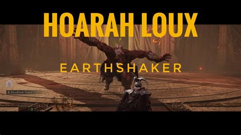 hoarah loux earthshaker|Hoarah Louxs EARTHSHAKER Ash is insanely OP : r/Eldenring